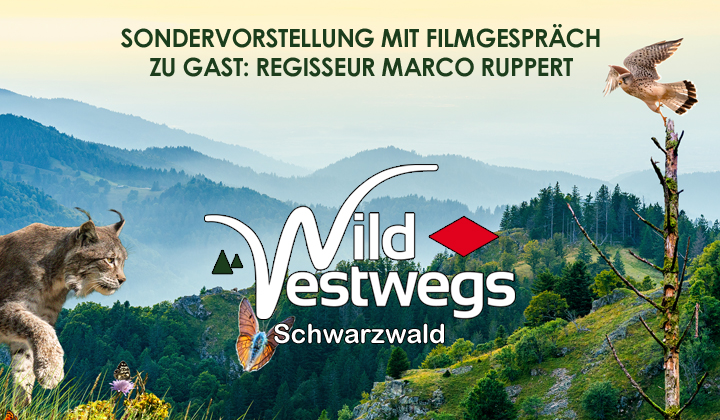 WILDWESTWEGS - SCHWARZWALD - Sondervorstellung mit Filmgespräch